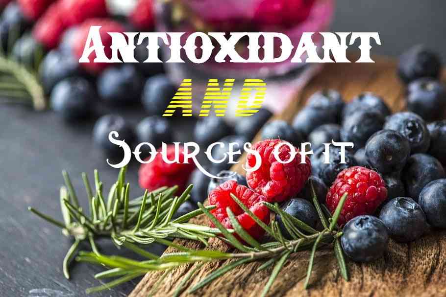 Antioxidants and Their Sources