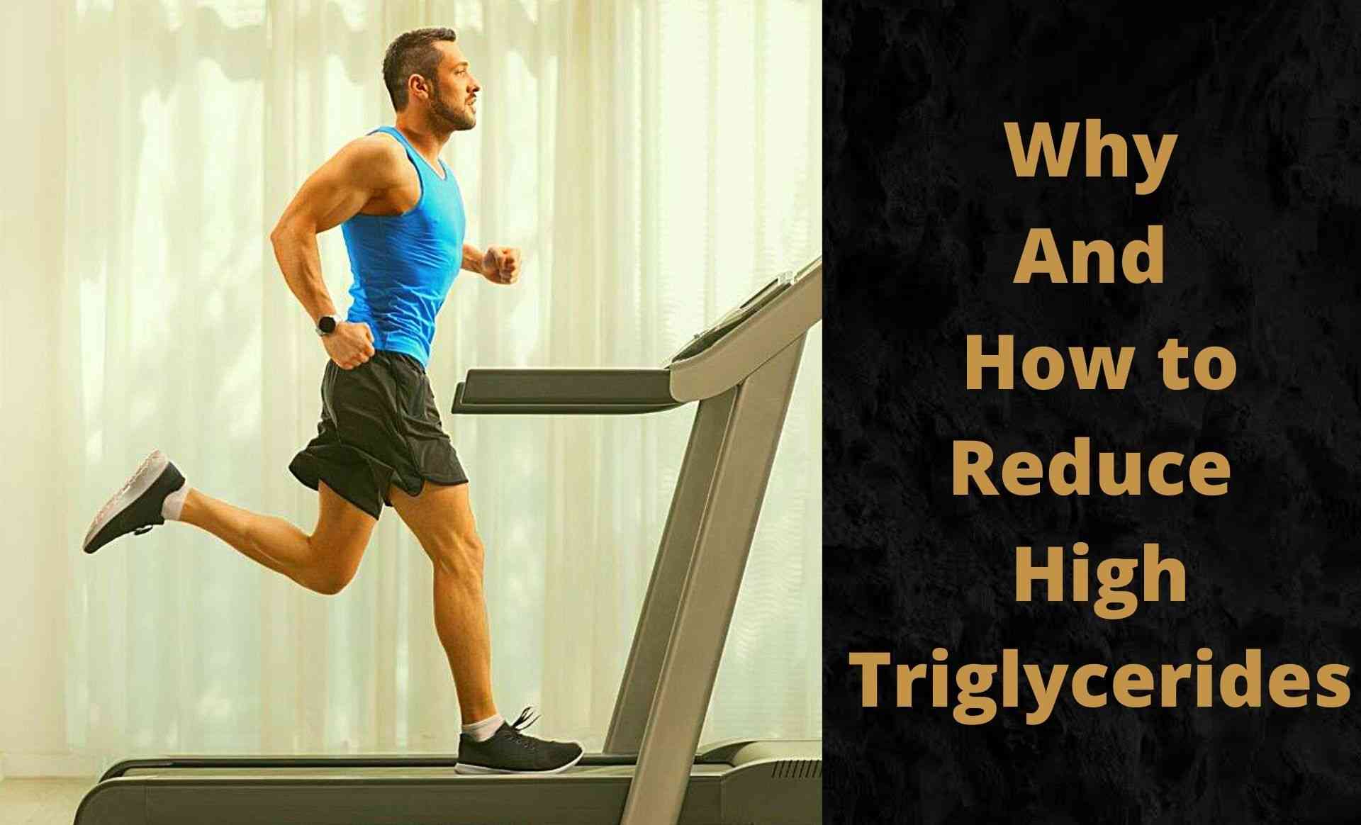Why and How to Reduce High Triglycerides?