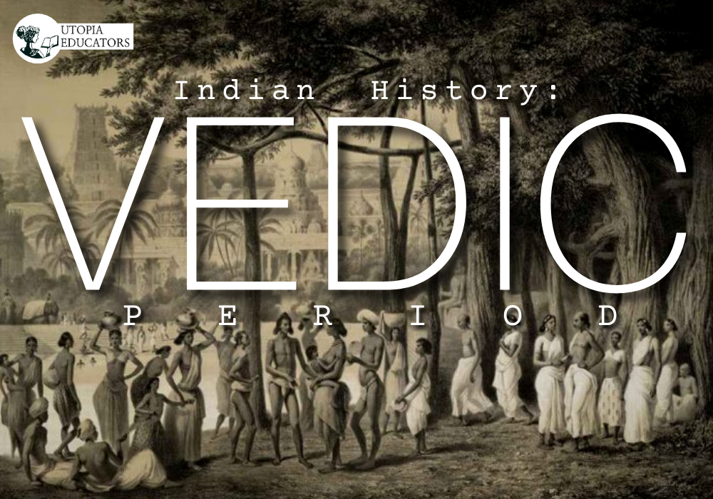 Indian History: Aryans and Vedic Periods-Introduction (Part 1)