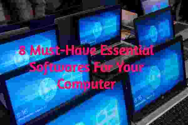 8 Must Have Essential Software For Windows