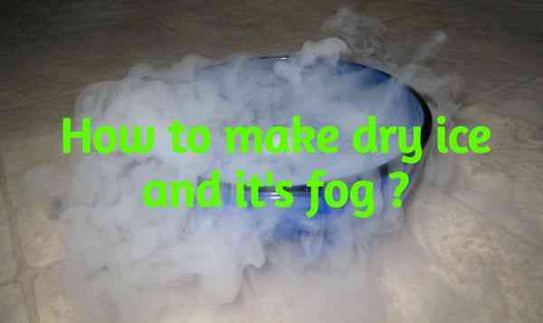 How to make Dry Ice and it's Fog!