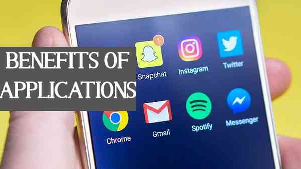 Benefits of Applications