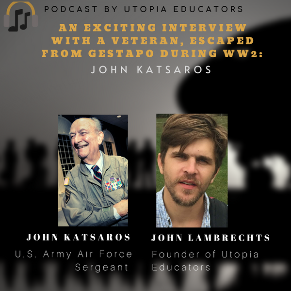 John Katsaros - WW2 Veteran Who Escaped the Gestapo - Interview
