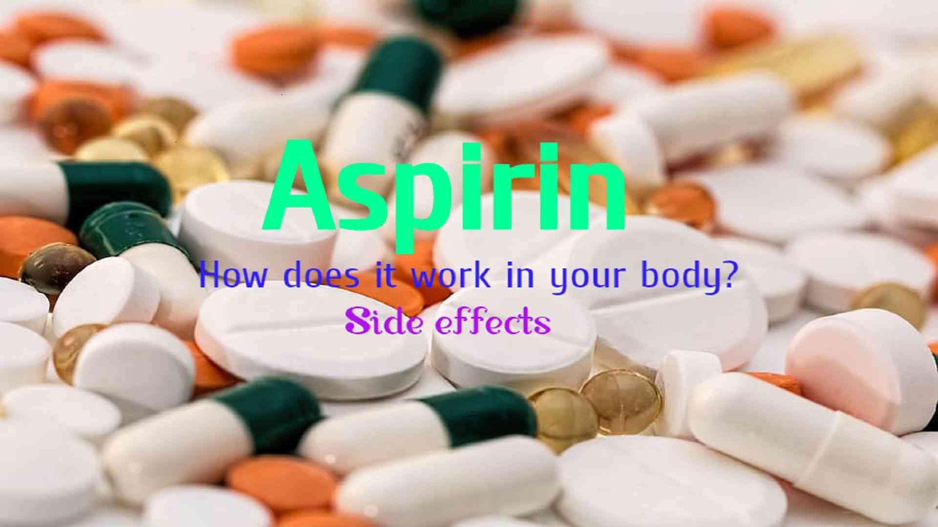 Aspirin: How does it work in your body